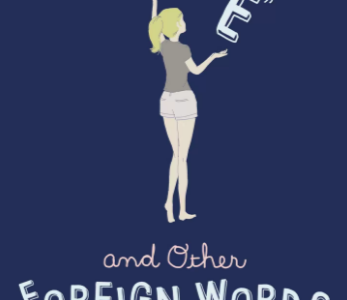 Love, and Other Foreign Words Book Review