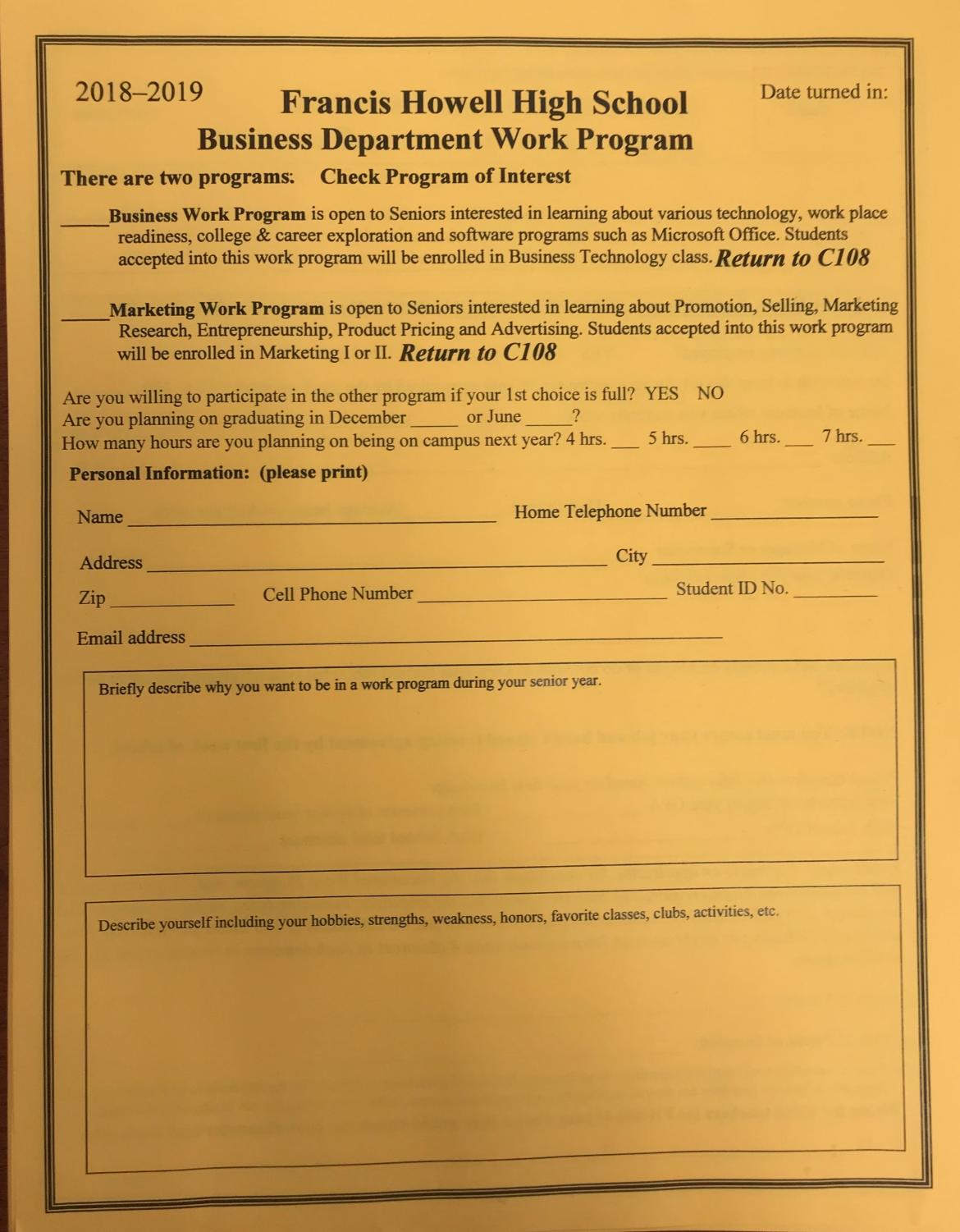 Current juniors interested in signing up for the work program their senior year are urged to fill out an application and bring it to a business teacher as soon as possible.